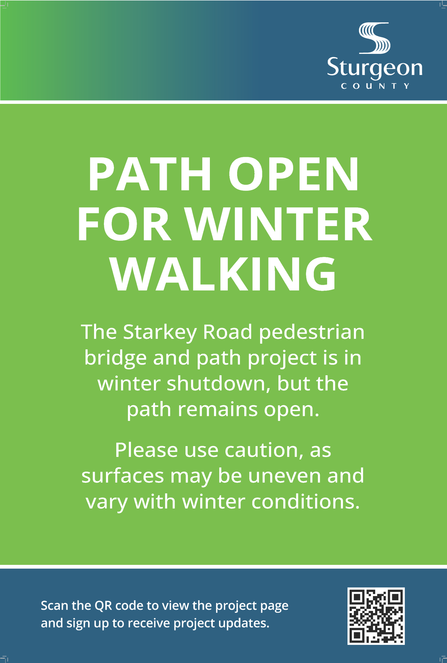 Sign that the path is open for winter walking, but watch your step.